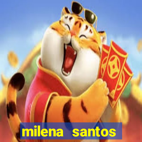 milena santos vizinhas gostosas